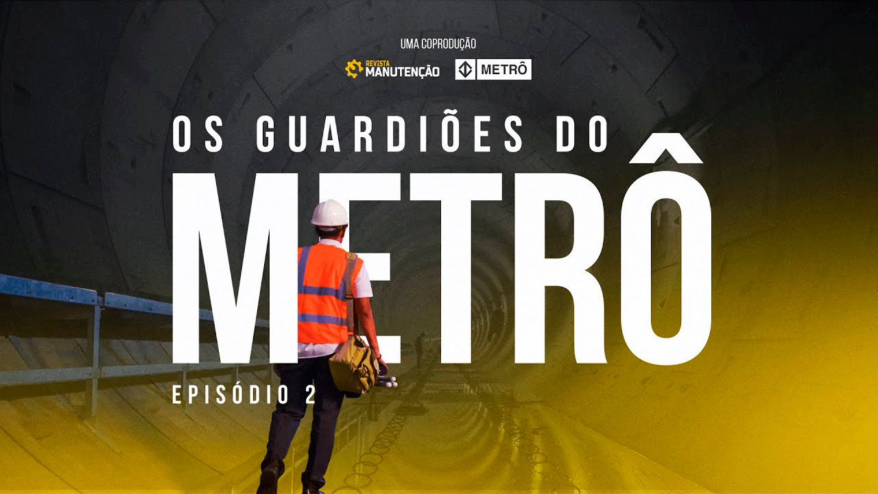 Os guardiões do metrô - Episódio 2:  A Manutenção dos Trens